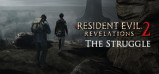 Resident Evil Revelations 2: Episodio Extra - The Struggle
